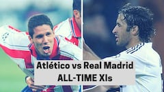 Real Madrid - Atlético all-time greatest XIs: AS pick their best