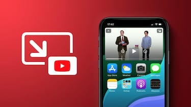 El modo PiP de YouTube al fin llega a iOS: Qué es Picture in Picture