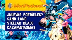 MeriPodcast 17x27 | Queremos PlayStation y Xbox portátiles, Stellar Blade convence y probamos Sand Land 