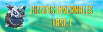 Fiestas Invernales en Pok&eacute;mon GO: Fase 1