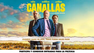 Gana entradas para la nueva película “Canallas”