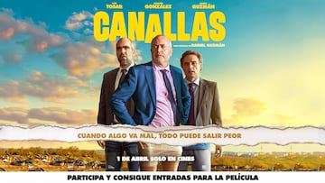 Gana entradas para la nueva película “Canallas”