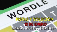 Wordle en español, científico y tildes para el reto de hoy 13 de enero: pistas y solución