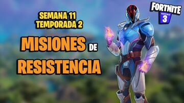 Fortnite Temporada 2: misiones de Resistencia Semana 11