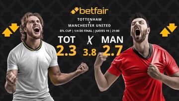 Tottenham Hotspur vs. Manchester United: horario, dónde ver, pronósticos, estadísticas y cuadro