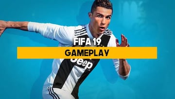 Gameplay FIFA 19: Jugamos a la versión final