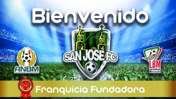 San José F.C, nueva franquicia fundadora de LBM