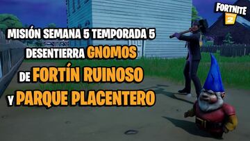 ¿Dónde encontrar gnomos en Fortín Ruinoso y Parque Placentero en Fortnite Temporada 5?