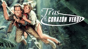 Tras el corazón verde (Robert Zemeckis, 1984)