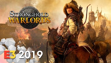 Stronghold: Warlords, impresiones desde el Lejano Oriente