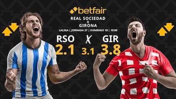 Real Sociedad vs. Girona FC: horario, dónde ver, pronósticos y clasificación