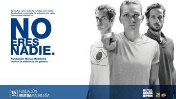 Andy Murray, Simona Halep y Feliciano López, imagen de la campaña "No eres nadie" que ha puesto en marcha la Fundación Mutua Madrileña contra la violencia de género.