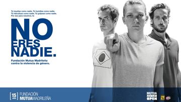 Andy Murray, Simona Halep y Feliciano L&oacute;pez, imagen de la campa&ntilde;a &quot;No eres nadie&quot; que ha puesto en marcha la Fundaci&oacute;n Mutua Madrile&ntilde;a contra la violencia de g&eacute;nero.