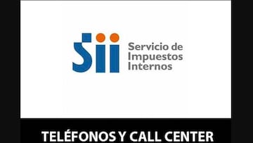 Servicio de Impuestos Internos (SII): números de teléfono para contactar con el call center