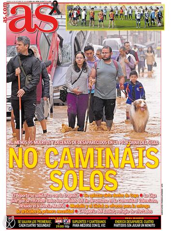 ¡°No camin¨¢is solos¡±: la prensa copa sus portadas con la cat¨¢strofe de la DANA