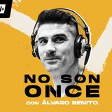 No son once, con Álvaro Benito