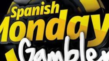 <strong>SPANISH MONDAY GAMBLER.</strong>
