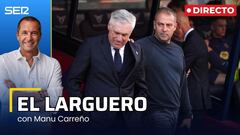 El Larguero, en directo: Ancelotti, nuevo seleccionador de Brasil y la renovación de Hansi Flick