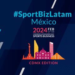 Abre SportBiz Latam registros para su presentación de 2024 en la CDMX