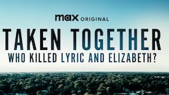 ‘Taken Together: Who Killed Lyric and Elizabeth?’ Release date, trailer, how to watch