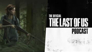 El podcast oficial de The Last of Us presenta un tráiler justo antes de su estreno