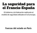 El despliegue de seguridad para el Francia-España en gráfico