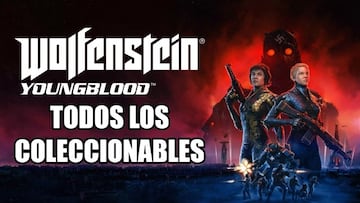 Gu&iacute;a Wolfenstein: Youngblood - Todos los coleccionables