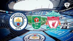 Manchester City vs Liverpool: How to watch online and on TV | Carabao Cup