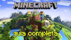 Minecraft: gu&iacute;a completa