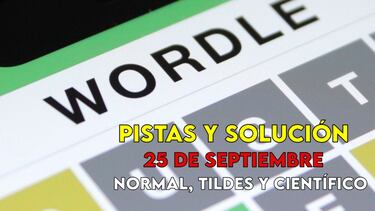 Wordle en español, científico y tildes para el reto de hoy 25 de septiembre: pistas y solución