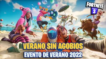 Evento Verano Sin Agobios 2022 en Fortnite: todas las novedades