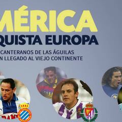 10 canteranos del América que se fueron a Europa