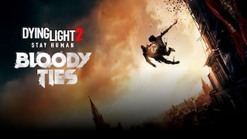 Dying Light 2 amplía su apocalipsis zombi con el tráiler de Bloody Ties, su nueva expansión