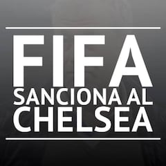 La FIFA sanciona al Chelsea con dos ventanas sin fichar