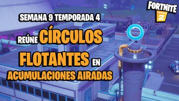 ¿Dónde están los círculos flotantes en Acumulaciones Airadas en Fortnite Temporada 4?