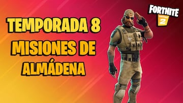 Misiones de Almádena en Fortnite Temporada 8; cómo completarlas y sus recompensas