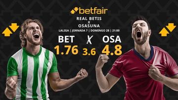 Real Betis vs. CA Osasuna: horario, dónde ver, pronósticos y clasificación