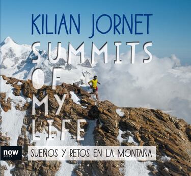 Las fotos de los mejores retos de Kilian Jornet y sus reflexiones en ‘Summits of my life’