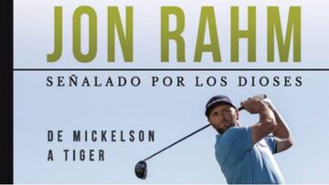'Señalado por los Dioses': un libro para descubrir a Jon Rahm