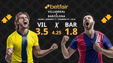 Villarreal CF vs. FC Barcelona: horario, dónde ver, pronósticos y clasificación