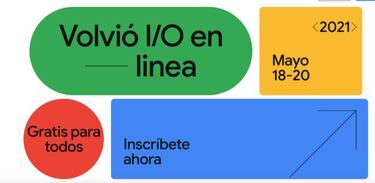 El Google I/O de 2021 ya tiene fecha, y será muy pronto