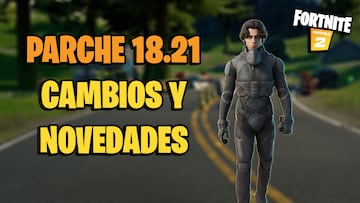 Fortnite - Notas del parche 18.21: cambios y novedades de la actualización