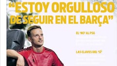 Rakitic on PSG: "No club could give more than Barça, unless it's money”