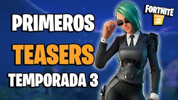 Fortnite Cap&iacute;tulo 2: primeros teasers oficiales de la Temporada 3