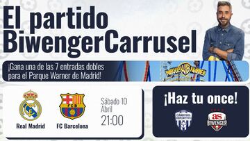 ¡Juega el Clásico con Carrusel y Biwenger y llévate una entrada doble para el Parque Warner de Madrid!