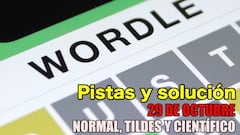 Wordle en español, científico y tildes para el reto de hoy 29 de octubre: pistas y solución