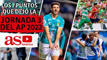 Los 7 puntos que dejó la Jornada 3 del Apertura 2022