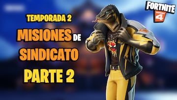 fortnite capitulo 4 temporada 2 mega misiones sindicato parte 2