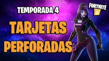 Fortnite: todas las tarjetas perforadas de la Temporada 4 y cómo completarlas