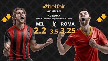 AC Milan vs. AS Roma: horario, dónde ver, pronósticos y clasificación